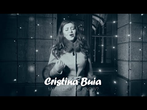 Cristina Buia - Mary did you know (Cover)