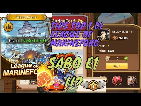 TIPS TOP 1 LEAGUE OF MARINEFORD DAN SABO OTW E 1 - OCEAN SAGA MOBILE