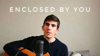 Enclosed By You - Josh White / Liz Vice (Cover)