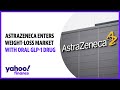 AstraZeneca enters weight-loss market with oral GLP-1 drug