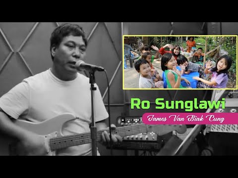 James Van Biak Cung || Ro Sunglawi