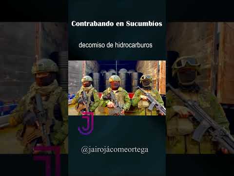 Contrabando de hidrocarburos en Sucumbíos