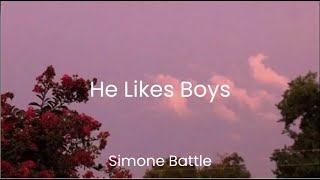 Simone Battle_ He likes boys // Lyrics