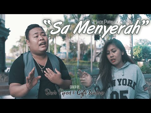 SA MENYERAH - MACEPURBA X D'ARI (Cover by DAVE PIPOD & CYTA WALONE)