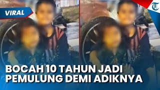 Kisah Haru Haikal! Bocah 10 Tahun Rela Jadi Pemulung Demi Adiknya Tetap Sekolah dan Lanjutkan Hidup