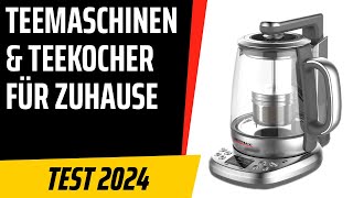 TOP–7. Die besten Teemaschinen & Teekocher für Zuhause. Test & Vergleich 2024 | Deutsch