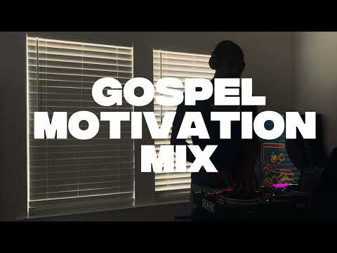 GOSPEL MOTIVATION MIX | Fred Hammond, Kirk Franklin, Mary Mary, Marvin Sapp + More!!
