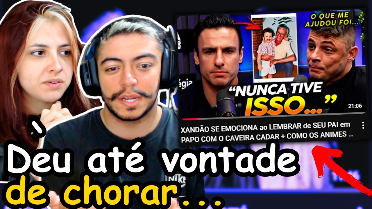 XANDÃO SE EMOCIONA ao LEMBRAR de SEU PAI em PAPO COM O CAVEIRA CADAR + COMO OS ANIMES AJUDARAM...