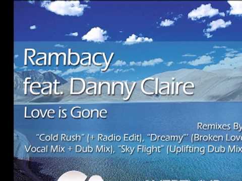 Rambacy feat. Danny Claire - Love is Gone (Original Mix) - PREVIEW