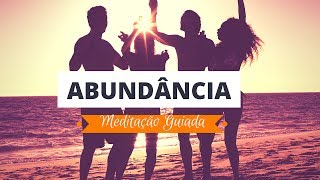 Permitindo a Abundância fluir - Meditação Guiada