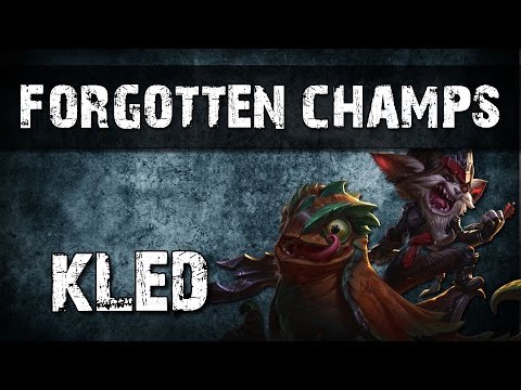 Kled - Wieso wird er nicht gespielt? - Forgotten Champs