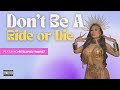 Don T Be A Ride Or Die Featuring LovelyMimi