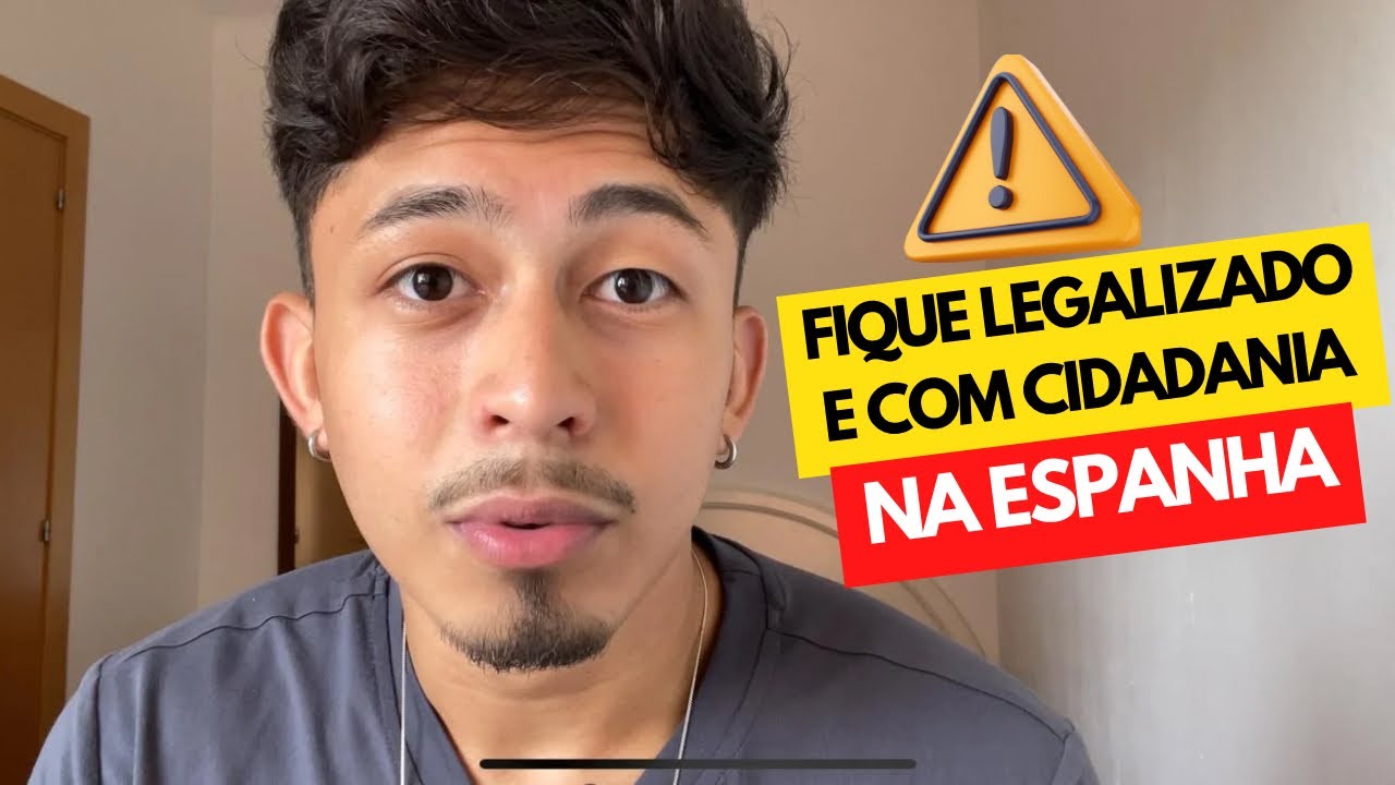MANEIRAS DE SE LEGALIZAR E TER A CIDADANIA DA ESPANHA