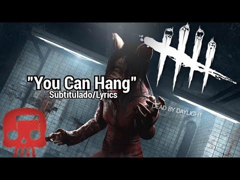 DEAD BY DAYLIGHT RAP Por JT Music  "You Can Hang" Subtitulado/Lyrics