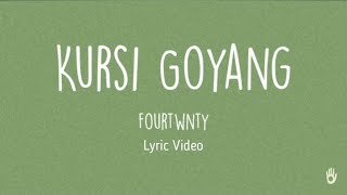 Download lagu Fourtwnty Kursi Goyang... mp3