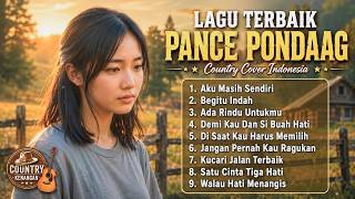 Download lagu Lagu Terbaik Pance Pondaag | Country Cover Indonesia 🤠 mp3