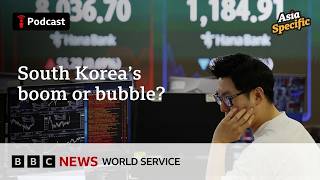 What’s driving South Korea’s epic stock market rally? - Asia Specific podcast, BBC World Service