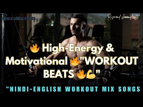 High Energy Workout Mashup | Hindi x English l workout songs hindi english mix gym songs🏋️