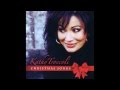 Kathy Troccoli - Have Yourself A Merry Little Christmas