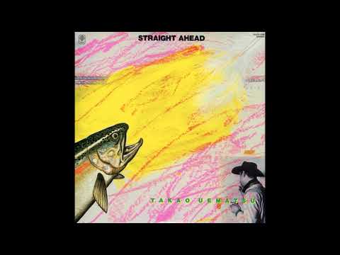 Takao Uematsu ‎– Straight Ahead (1977)