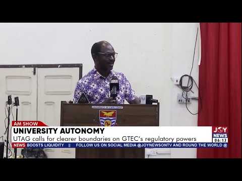 University Autonomy: UTAG calls for clearer boundaries on GTEC's regulatory powers