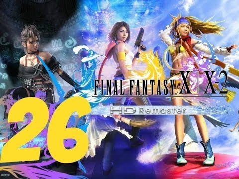 Final Fantasy X-2 HD Remaster English Walkthrough Part 26 - Last Gatekeepers & Secret Cave