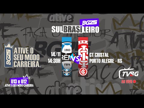 | AO VIVO | SULBRASILEIRO BG25 U13 / U12 - GRÊMIO X INTERNACIONAL - SEMIFINAL