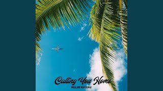 Calling You Home (feat. Aureana Tseu)