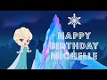 Happy Birthday Michelle Greeting Card Video ️
