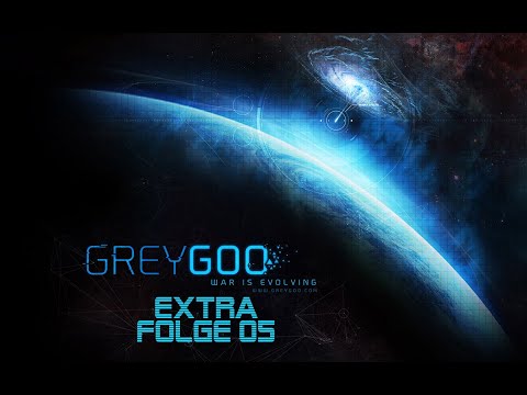 Man muss ja nur irgendwie durch | Extra Folge 5 | Grey Goo | Let´s Play