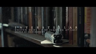 Interstellar - &quot;Uneven Odds&quot; by Sleeping At Last