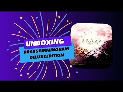 Unboxing Brass Birmingham deluxe edition 