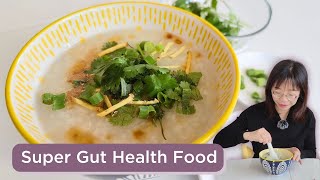 Rice Porridge Congee: Secret Food for Gut Health & How to Make It
