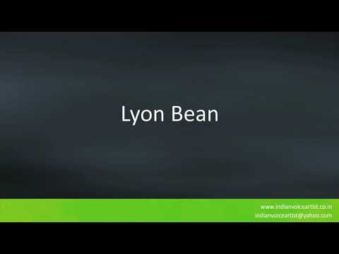 Pronunciation of the word(s) "Lyon Bean".