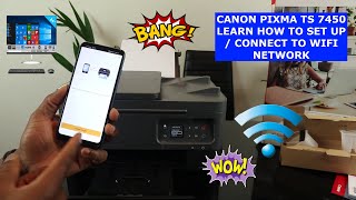 CANON PIXMA TS7450 LEARN HOW TO SET UP / CONNECT TO WIFI NETWORK