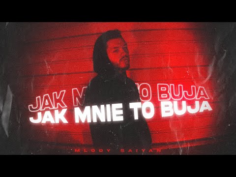 Młody Saiyan - Jak mnie to buja (prod. Psychic)