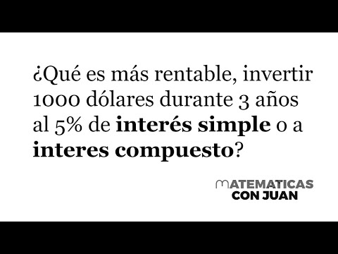 INTERÉS SIMPLE VERSUS INTERÉS COMPUESTO. ¿Qué es más rentable?