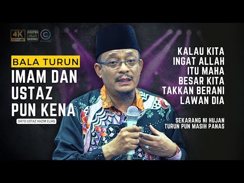 DATO USTAZ KAZIM ELIAS - BALA NI BERLAKU BILA ADANYA FASIK. PANAS SEMUA ORANG KENA