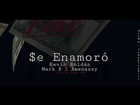 Se Enamoró - Kevin Roldán X Mark B X El Nene La Amaneza (Audio)