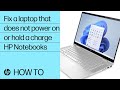 How To Fix An HP Notebook That Does Not Power On Or Hold A Charge HP Support