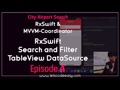 #4 RxSwift Search and Filter a DataSource for a TableView - RxSwift MVVM Coordinator iOS App