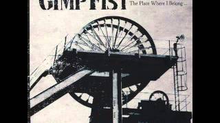 Gimp Fist - The Place Where I Belong
