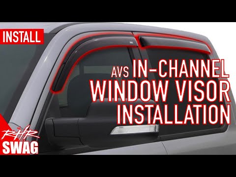 In-Channel Window Visor Installation - AVS Products - RHRSwag