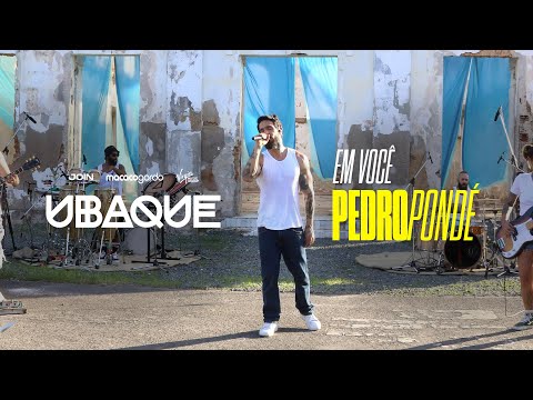 Em Você - Pedro Pondé