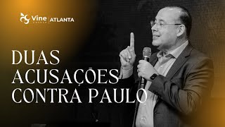2 Acusações contra Paulo | Pr. Aluízio Silva | VIDEIRA ATLANTA