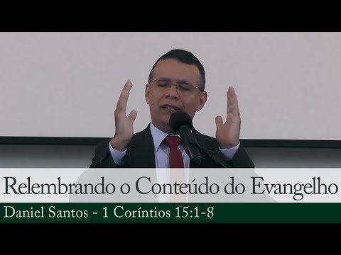 Relembrando o Conteúdo do Evangelho