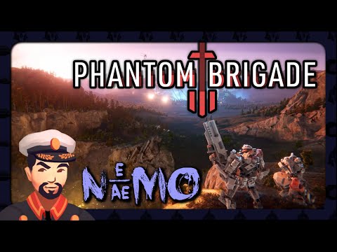 Nemo Streams: Phantom Brigade #04