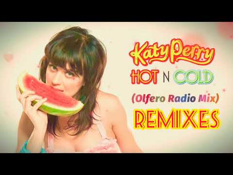 Hot N Cold (Olfero Radio Mix) Katy Perry
