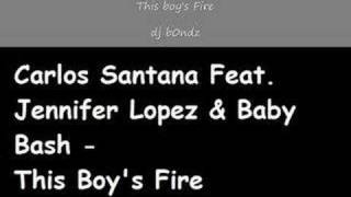 Carlos Santana Feat. Jennifer Lopez - This Boy&#39;s Fire