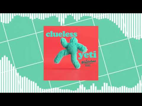Clueless - Yeti (DJ Blackstone Remix)